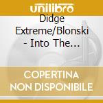 Didge Extreme/Blonski - Into The Night-Music For The Road cd