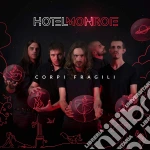 Hotel Monroe - Corpi Fragili cd