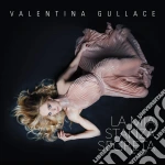 Valentina Gullace - La Mia Stanza Segreta cd