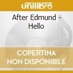 After Edmund - Hello cd