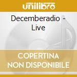 Decemberadio - Live cd