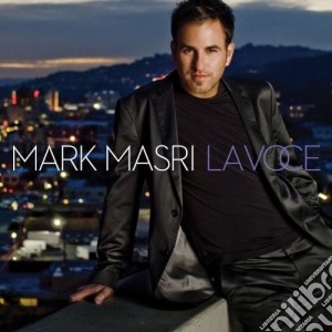 Mark Masri - La Voce cd musicale di Mark Masri
