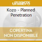 Kozo - Planned Penetration