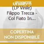 (LP Vinile) Filippo Trecca - Col Fiato In Gola vinile