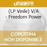 (LP Vinile) V/A - Freedom Power vinile