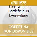 Kleistwahr - Battlefield Is Everywhere cd
