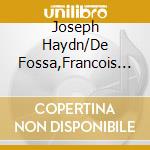 Joseph Haydn/De Fossa,Francois - Haydn/De Fossa: Grand Duos cd musicale di Franz Joseph Haydn/De Fossa,Francois