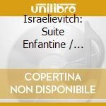 Israelievitch: Suite Enfantine / Various cd