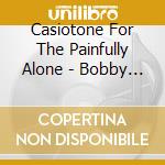 Casiotone For The Painfully Alone - Bobby Malone Moves Home cd