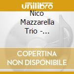 Nico Mazzarella Trio - Ultraviolet cd