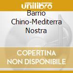 Barrio Chino-Mediterra Nostra cd