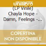 (LP Vinile) Chayla Hope - Damn, Feelings - Translucent Pink Vinyl lp vinile