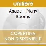 Agape - Many Rooms cd