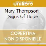 Mary Thompson - Signs Of Hope cd