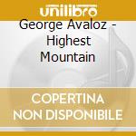 George Avaloz - Highest Mountain cd