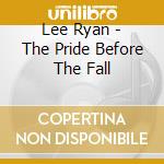 Lee Ryan - The Pride Before The Fall cd
