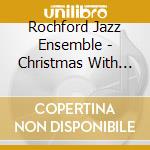 Rochford Jazz Ensemble - Christmas With Rochford Jazz cd