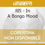 Rl5 - In A Bongo Mood cd