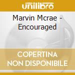 Marvin Mcrae - Encouraged cd