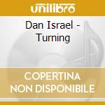 Dan Israel - Turning cd