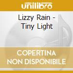 Lizzy Rain - Tiny Light cd