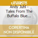 Andy Juhl - Tales From The Buffalo Blue Stem