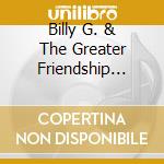 Billy G. & The Greater Friendship Music Mi Russell - Free In Me cd