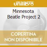 Minnesota Beatle Project 2 cd
