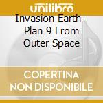 Invasion Earth - Plan 9 From Outer Space cd