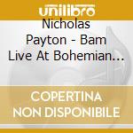 Nicholas Payton - Bam Live At Bohemian Caverns