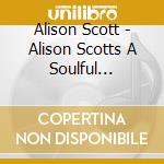 Alison Scott - Alison Scotts A Soulful Christmas cd