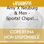 Amy X Neuburg & Men - Sports! Chips! Booty!
