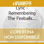Lync - Remembering The Fireballs Part 8 cd