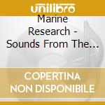 Marine Research - Sounds From The Gulf Stream cd