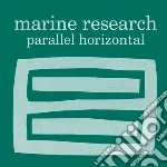 Marine Research - Parallel Horizontal (Cd Single) cd