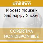 Modest Mouse - Sad Sappy Sucker