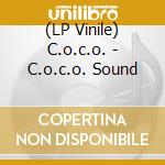 (LP Vinile) C.o.c.o. - C.o.c.o. Sound lp vinile di C.O.C.O.