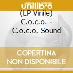 (LP Vinile) C.o.c.o. - C.o.c.o. Sound vinile