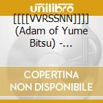 [[[[VVRSSNN]]]] (Adam of Yume Bitsu) - [[[[vvrssnn]]]] cd musicale di [[[[VVRSSNN]]]] (ADA