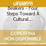 Beakers - Four Steps Toward A Cultural Revolution cd