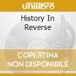 History In Reverse cd musicale di BLACKOUTS