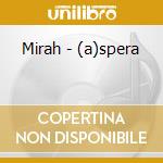 Mirah - (a)spera cd musicale di MIRAH