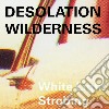 (LP Vinile) Desolation Wildernes - White Light Strobing cd