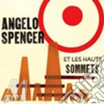 (LP Vinile) Angelo Spencer Et Les Hauts Sommets - Angelo Spencer Et Les Hauts Sommets vinile