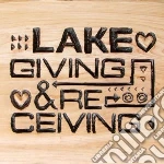 (LP Vinile) Lake - Giving And Receiving vinile