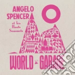 (LP Vinile) Angelo Spencer - World Garage