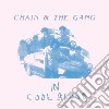 Chain & The Gang - In Cool Blood cd