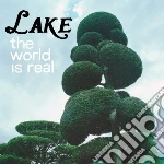 (LP Vinile) Lake - World Is Real vinile