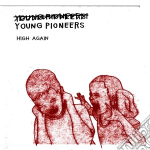 (LP Vinile) Young Pioneers - High Again lp vinile di Pioneers Young