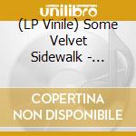 (LP Vinile) Some Velvet Sidewalk - Critters Encore vinile